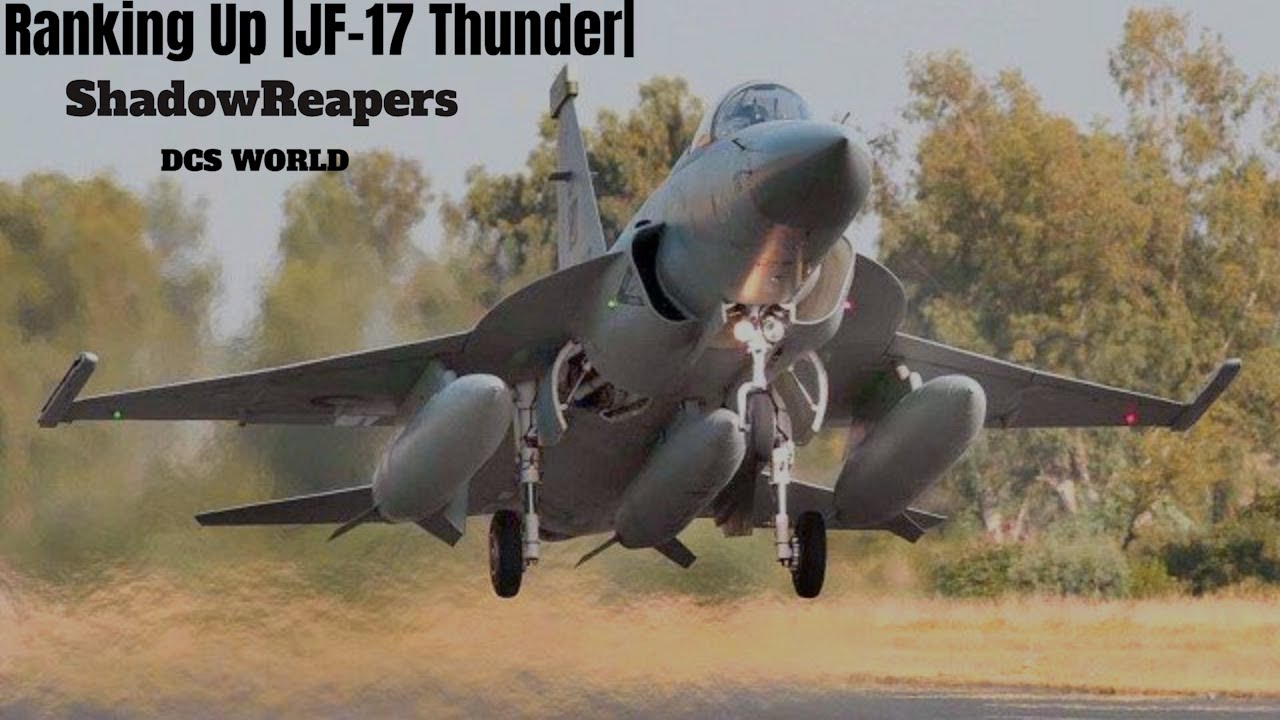 Ranking Up| JF-17 Thunder| ShadowReapers| DCS World