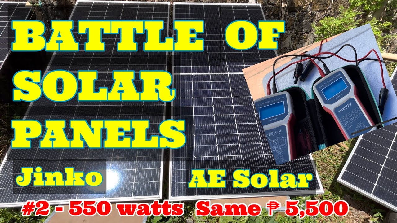 Part 2 - Batte of Solar Panels | AE Solar vs Jinko Solar | 550 watts | @solarenz