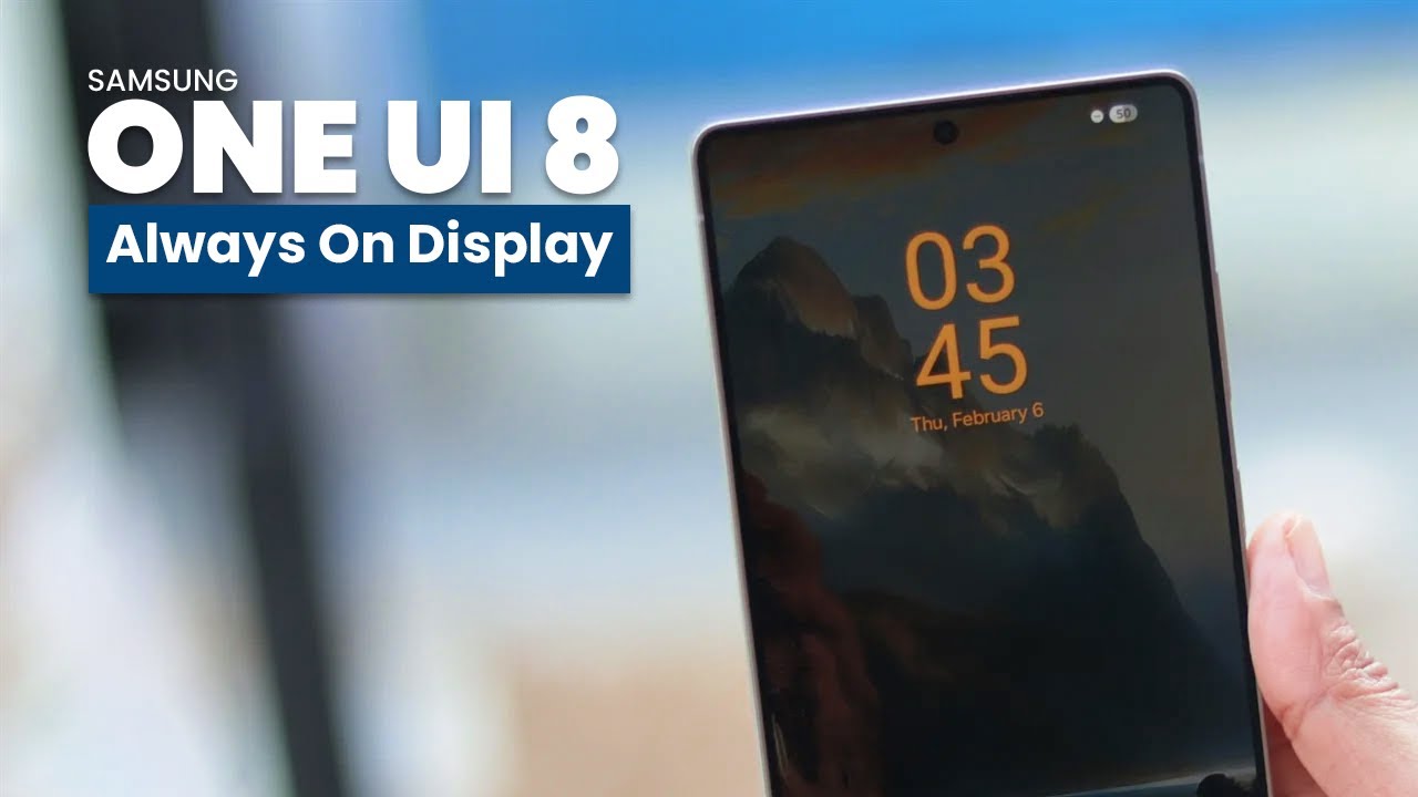 Samsung One UI 8 Is Here! New AOD Animation Makes One UI 7 Look Old