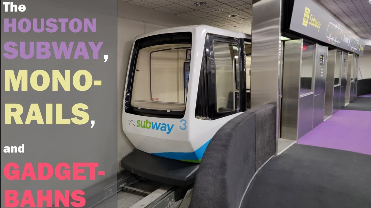 The Houston Subway, Monorails, and Gadgetbahns