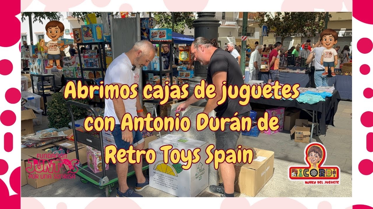 Abrimos cajas de juguetes antiguas y charlamos con Antonio Durán (Retro Toys Spain)