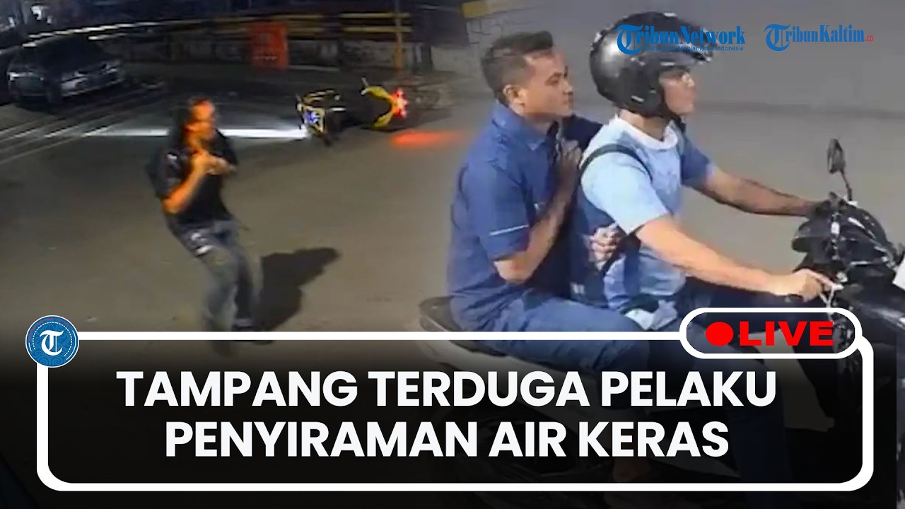 🔴LIVE: Wajah Terduga Pelaku Penyiraman Air Keras ke Aktivis KontraS Andrie Yunus