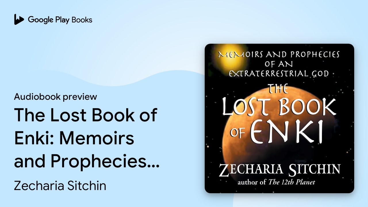The Lost Book of Enki: Memoirs and Prophecies… by Zecharia Sitchin · Audiobook preview