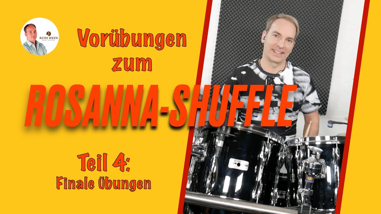 Rosanna-Shuffle - 4.und letzter Teil der Übeserie - Schlagzeug lernen mit Profi und Päd.Rudi Hein