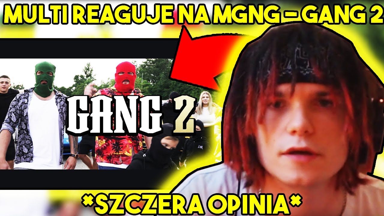 MULTI reaguje na MGNG - GANG 2 *szczera opinia*