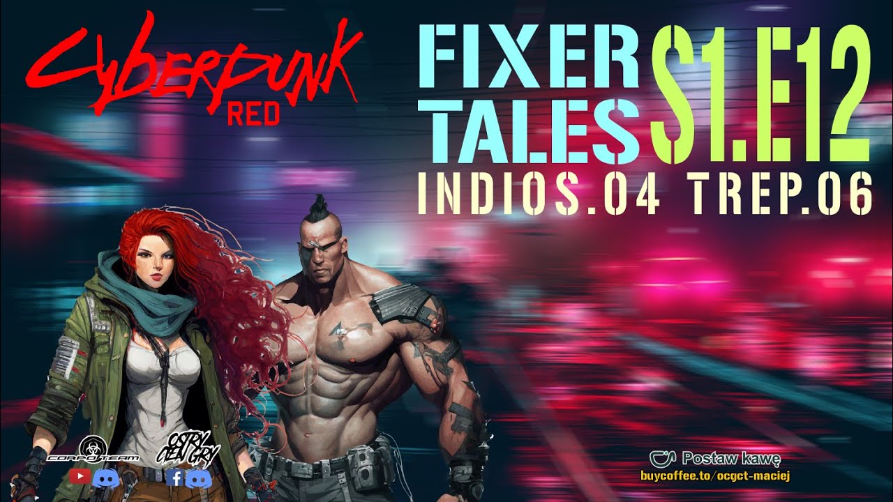 Cyberpunk RED RPG FixerTalesS1E12 - Indios04 Trep06