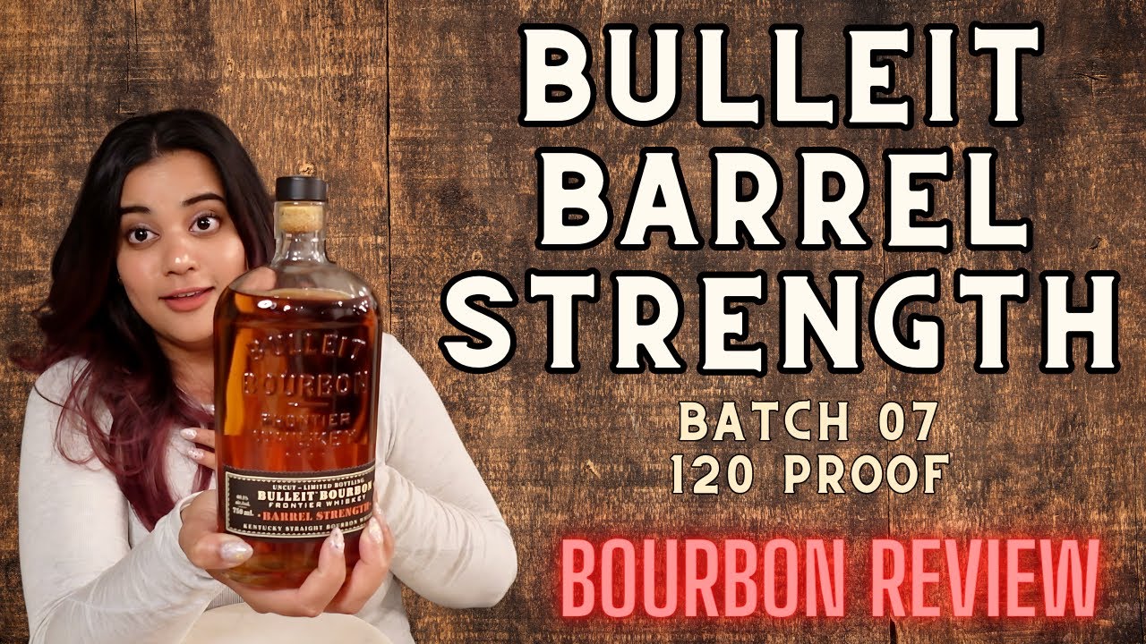 Bulleit Barrel Strength Batch 07