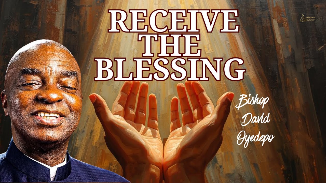 Receive Prophetic Impartation & Blessings | Bishop David Oyedepo