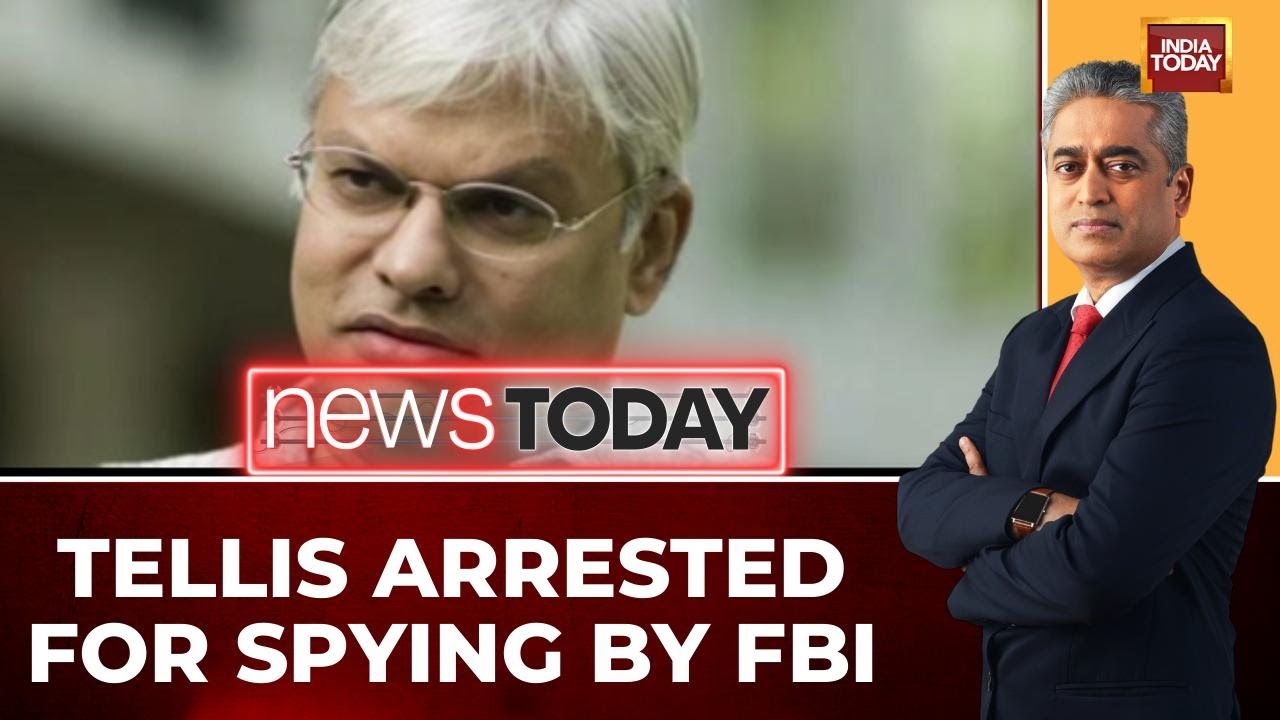 US Strategist Ashley Tellis Arrested, China Espionage Link Probed | India Today