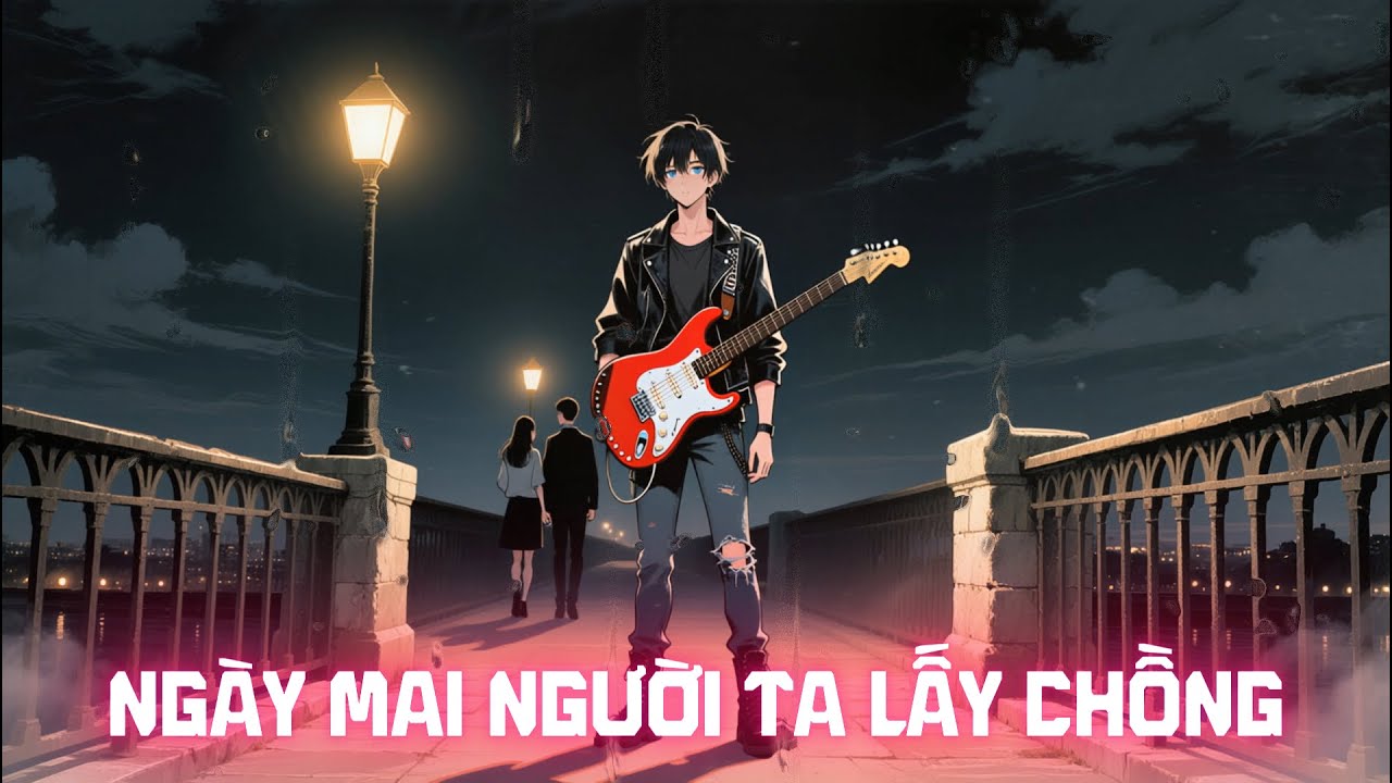 Ng&agrave;y Mai Người Ta Lấy Chồng &ndash; Metal Rock Version