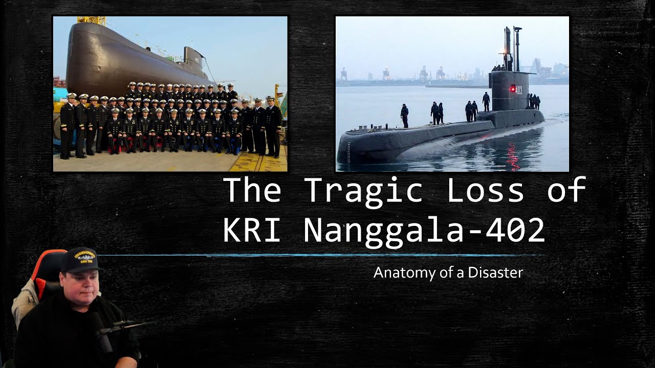 The KRI Nanggala 402 Tragedy
