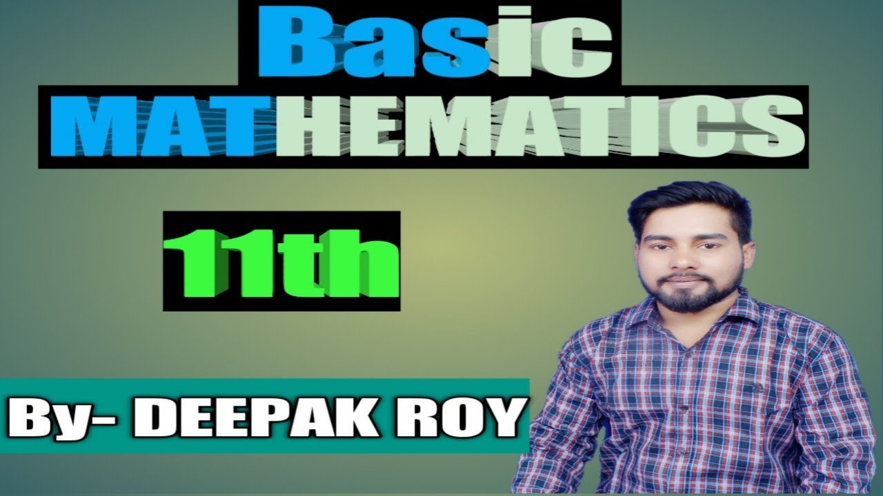 Basic Mathematics - Number system | Class 11 Maths | JEE Main Maths
