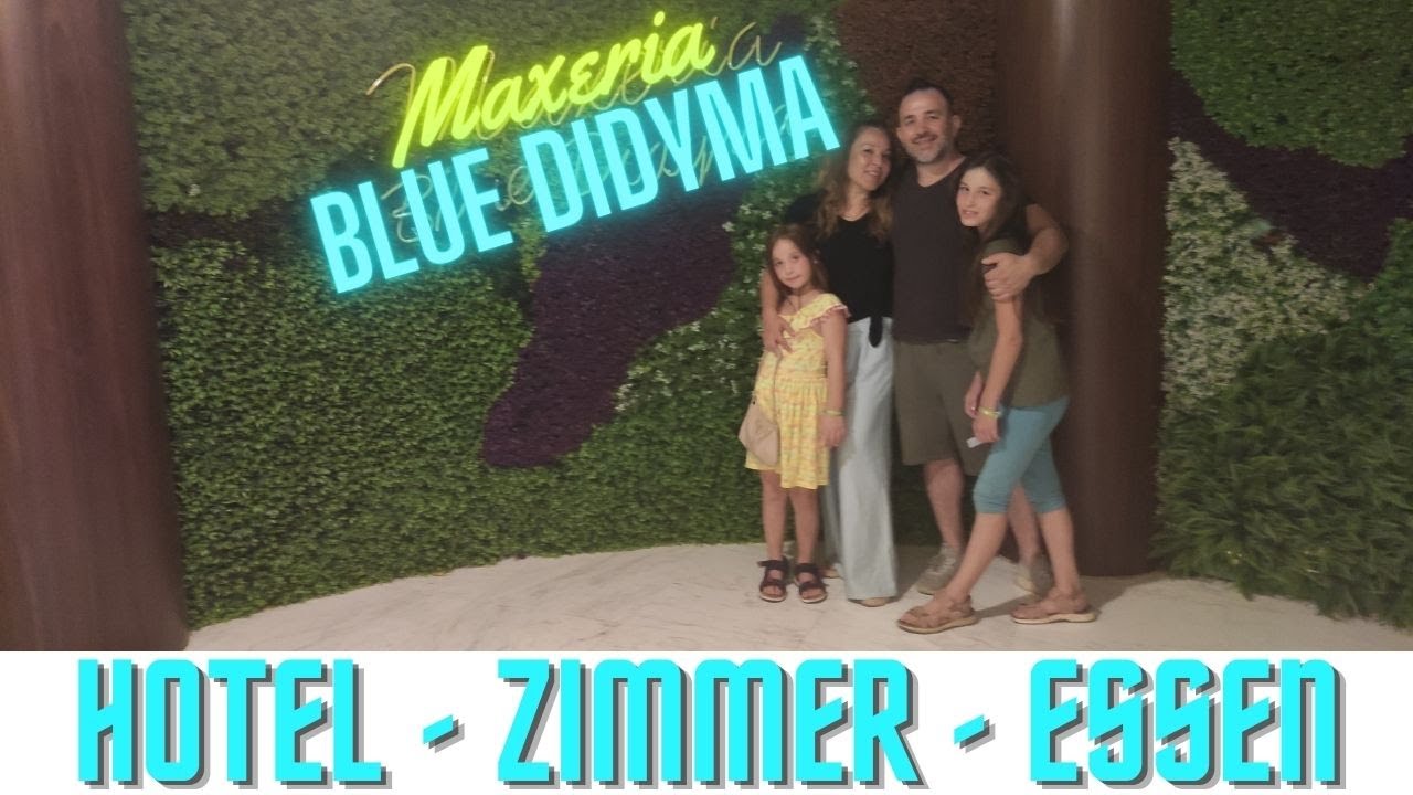 2022 | ⭐⭐⭐⭐ | Hotel Maxeria Blue Didyma | Unsere Eindrücke & Bewertung | Türkei | Familienurlaub |