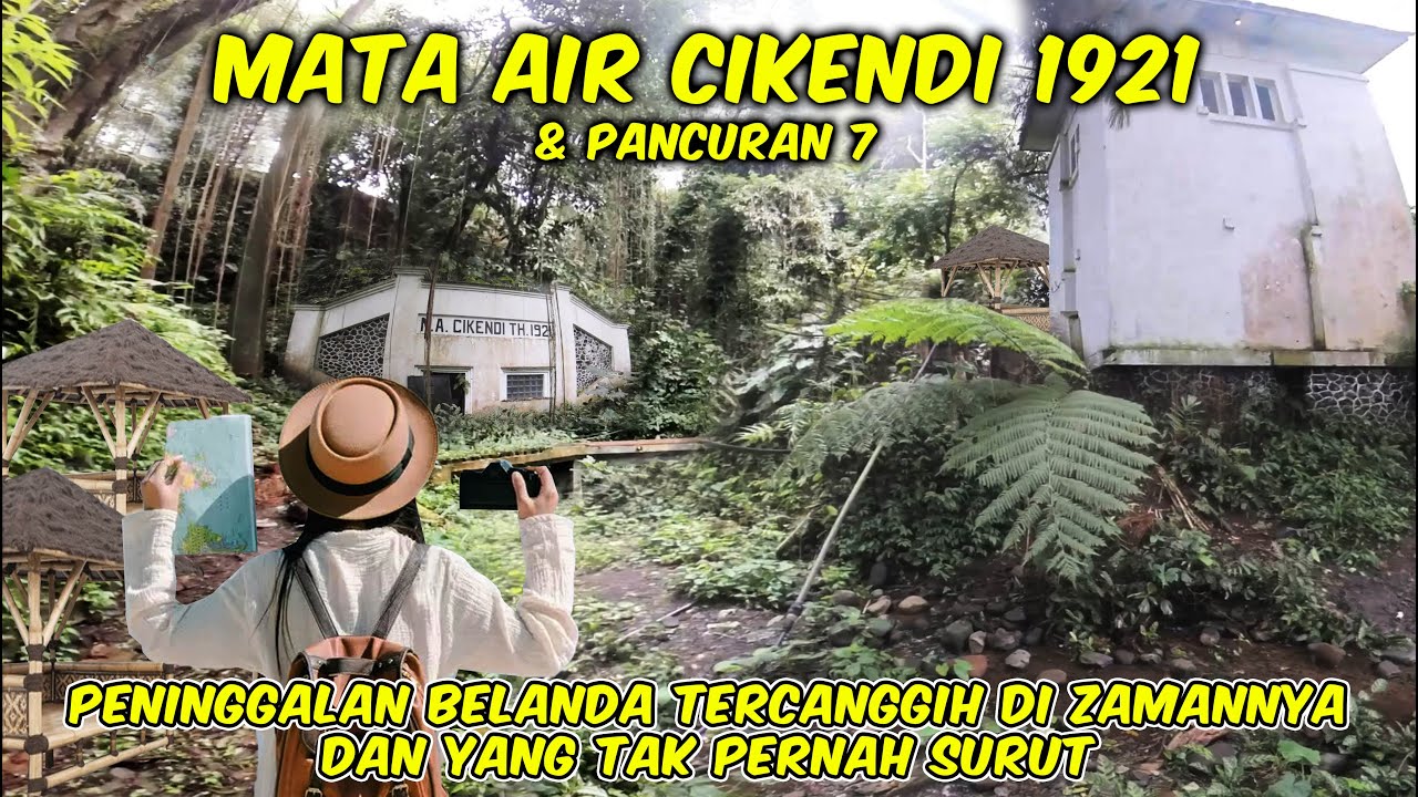 Mata Air Cikendi 1921‼️ Peninggalan Belanda Tercanggih di Zamannya @zarambahtripchanel