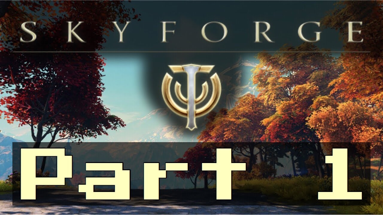 Skyforge Gameplay Part 1 - Tutorial, Training, and First Mission!