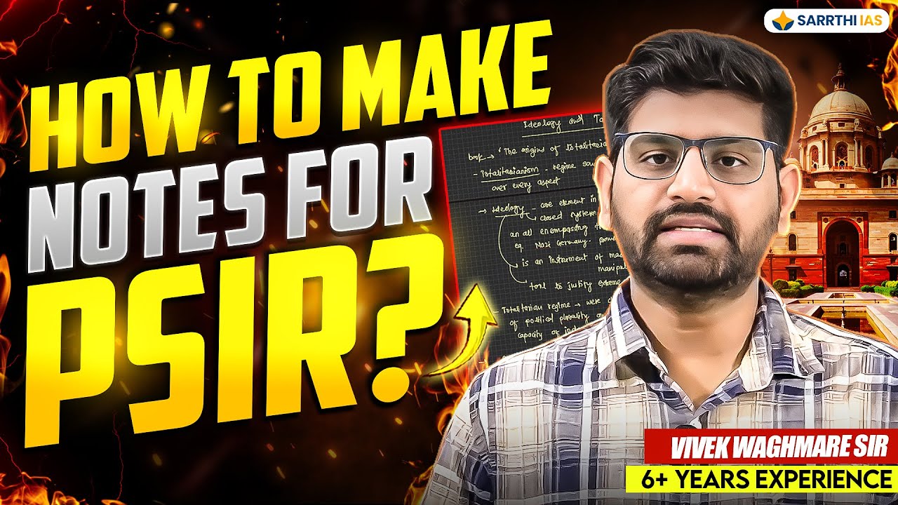 Smart Way to Make PSIR Notes for UPSC CSE by Vivek Waghmare Sir |  Sarrthi IAS