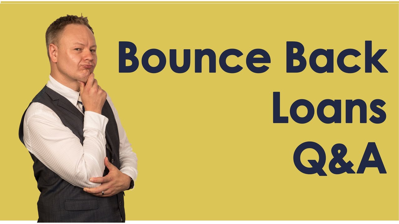 Your Bounce Back Loan (BBL) Questions Answered Here
