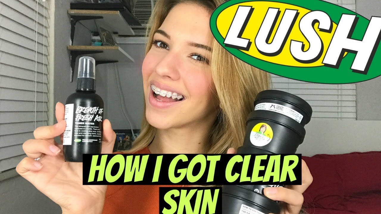 LUSH SAVED MY SKIN | HOW I CLEARED MY ACNE