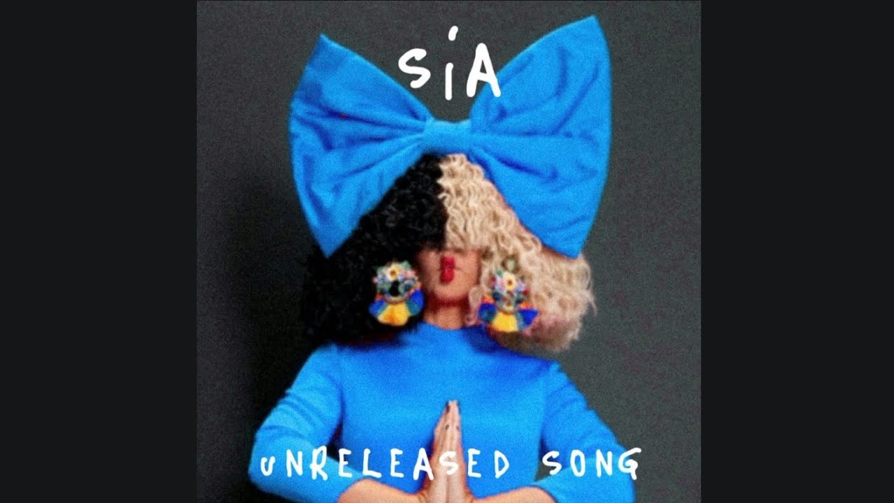 Sia - Beautiful People Say (Unreleased Song)