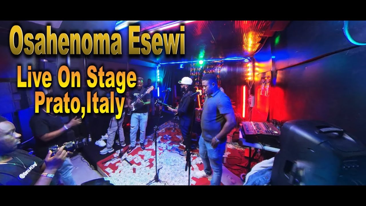 OSAHENOMA ESEWI LIVE PERFORMANCE IN PRATO,ITALY