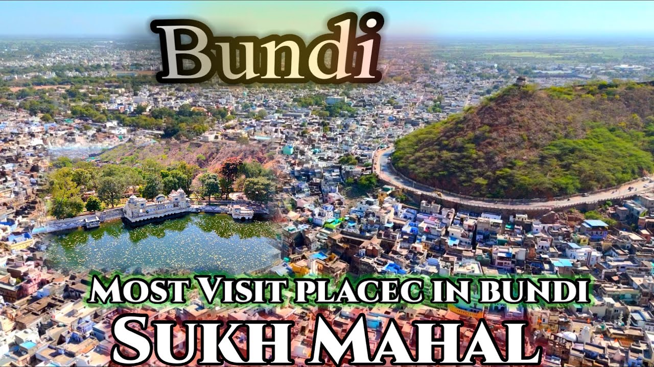 Sukh Mahal Bundi || most visit places in Bundi Rajasthan