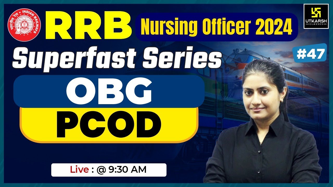 RRB Nursing officer 2024 | OBG #47 PCOD | Imp. MCQs | Kamla Ma'am | Utkarsh Nursing Classes