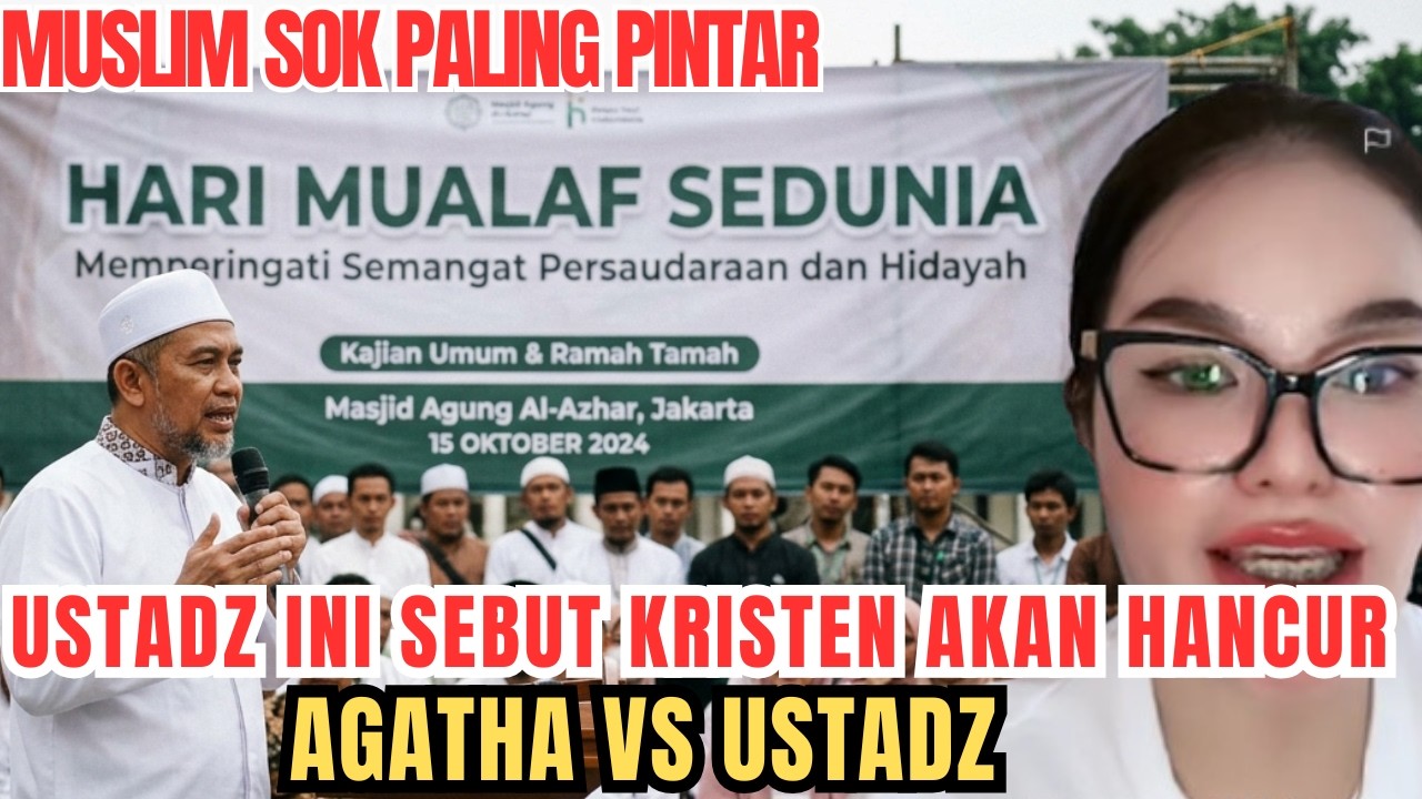 USTADZ INI SEBUT KRISTEN AKAN HANCUR, APAKAH ITU AKAN TERJADI?? SIMAK BAGAIMANA TANGGAPAN AGATHA