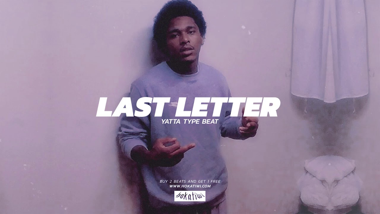 [FREE] Yatta Type Beat &ndash; LAST LETTER (prod. Hokatiwi)