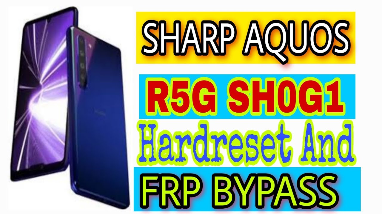 SHARP AQUOS R5G SHG01 Hard reset And Frp Bypass With Out Pc New Method Latest Update