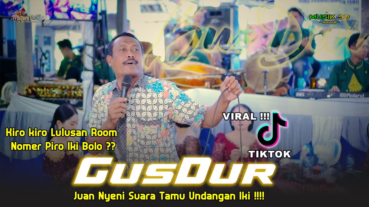 Jan Nyeniii Boolloo !!! Tamu Undangan Bersuara Emas  GUSDUR - MUSIK 99 SKOB - CADAZ AUDIO CLARITY