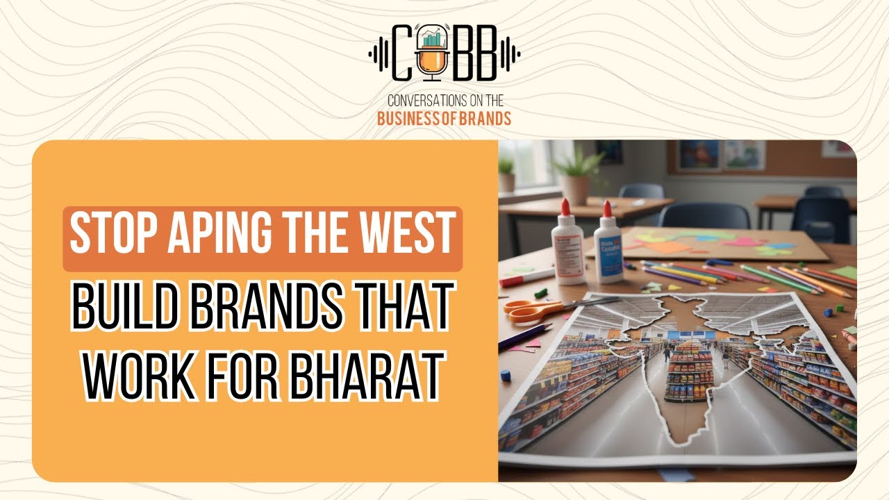 Why Western Business Models Keep Failing in India | CoBB | Podcast | Ep.148 #FMCG #Marketing