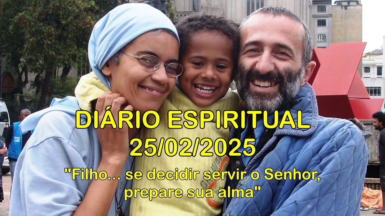 DIÁRIO ESPIRITUAL MISSÃO BELÉM - 25/02/2025  - Ecl 2,1-13