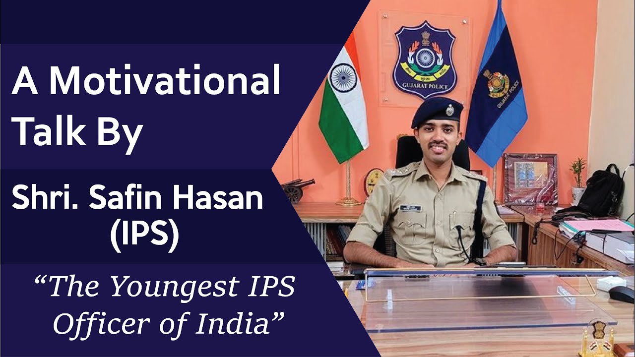 An inspiring journey from An Engineer to The Youngest IPS Officer Of India - IPS Safin Hasan