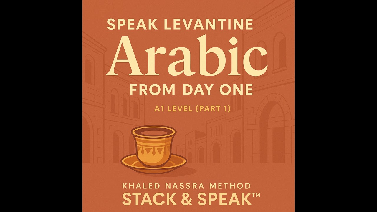#360 – Speak Arabic From Day One – A1 Level (Part 1)