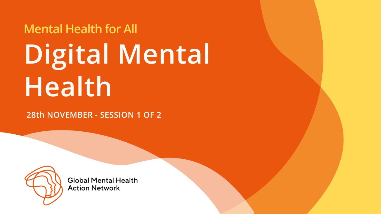 Mental Health for All (#65): Digital Mental Health 1/2
