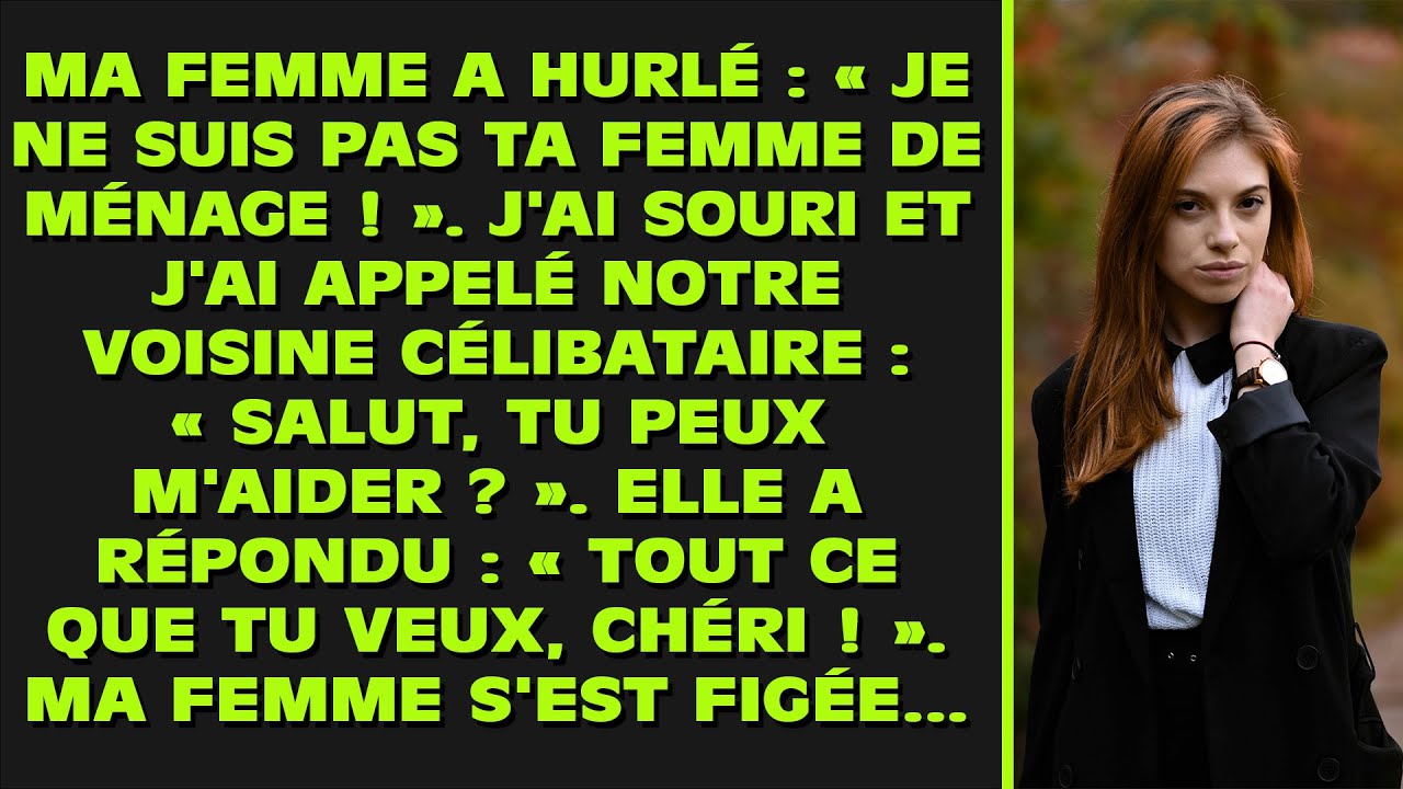 Ma femme a crié : « Je ne suis pas ta femme au foyer ! » J'ai souri et appelé notre voisine...