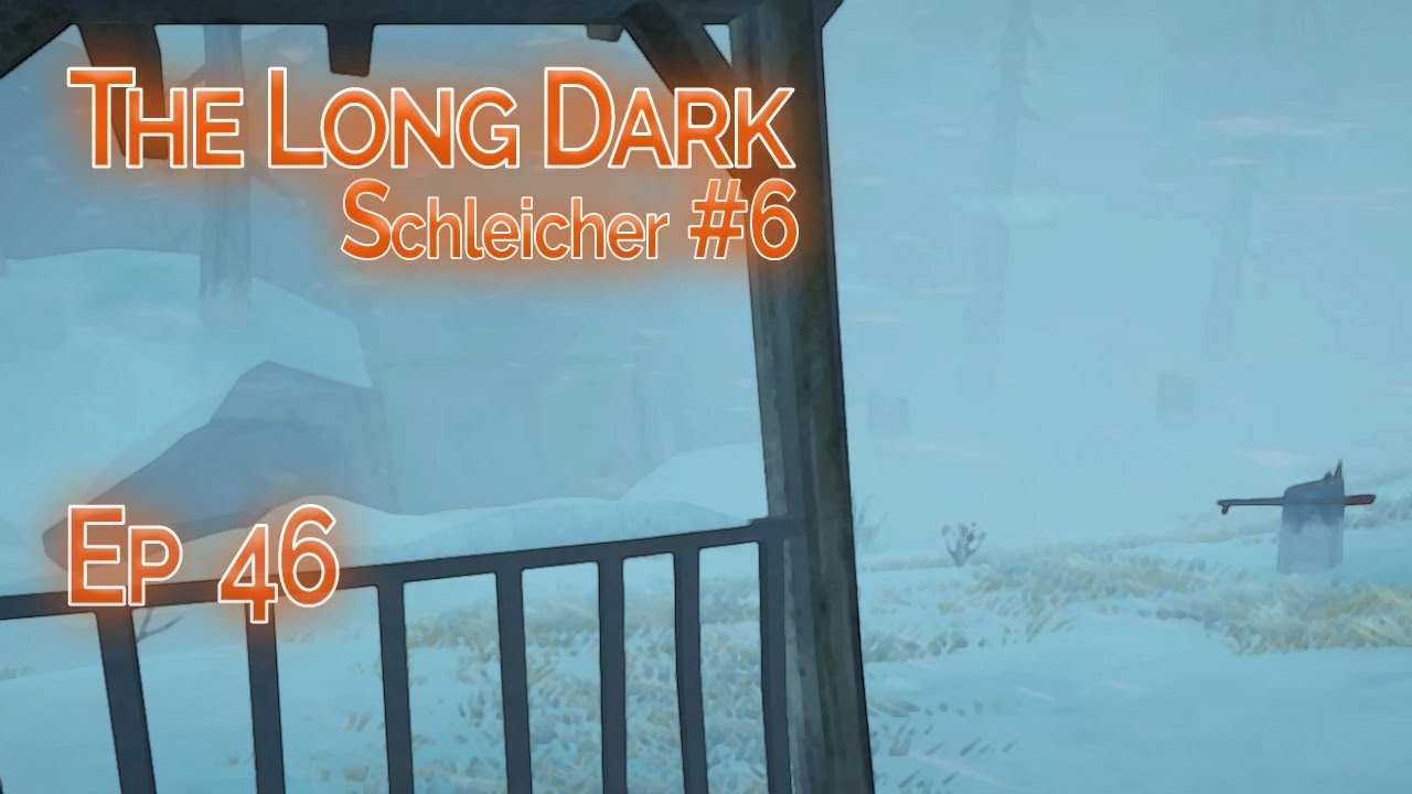 M&Uuml;HSAM durch den W&Auml;RTERPASS &middot; THE LONG DARK 🏔️ Schleicher &middot; Ep. 46
