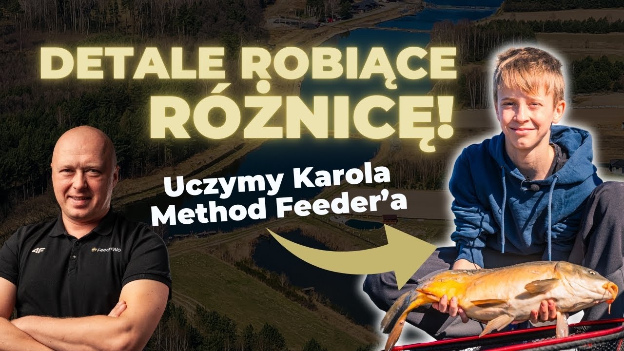 Jak DROBNE SZCZEGÓŁY mogą wpłynąć na efekty w METHOD FEEDER? Początki Karola z Methodą!