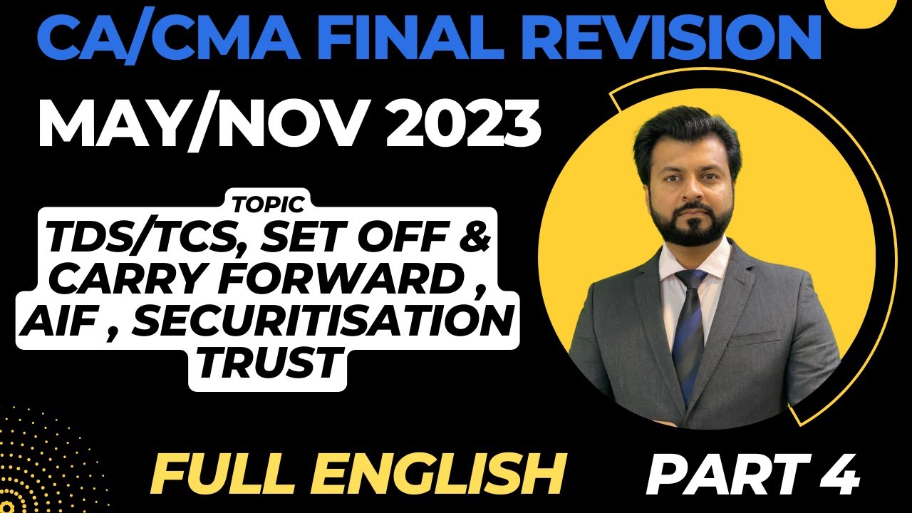 Revision FULL ENGLISH | CA / CMA Final DT | MAY NOV 2023 | PART 4 | By CA Aarish Khan