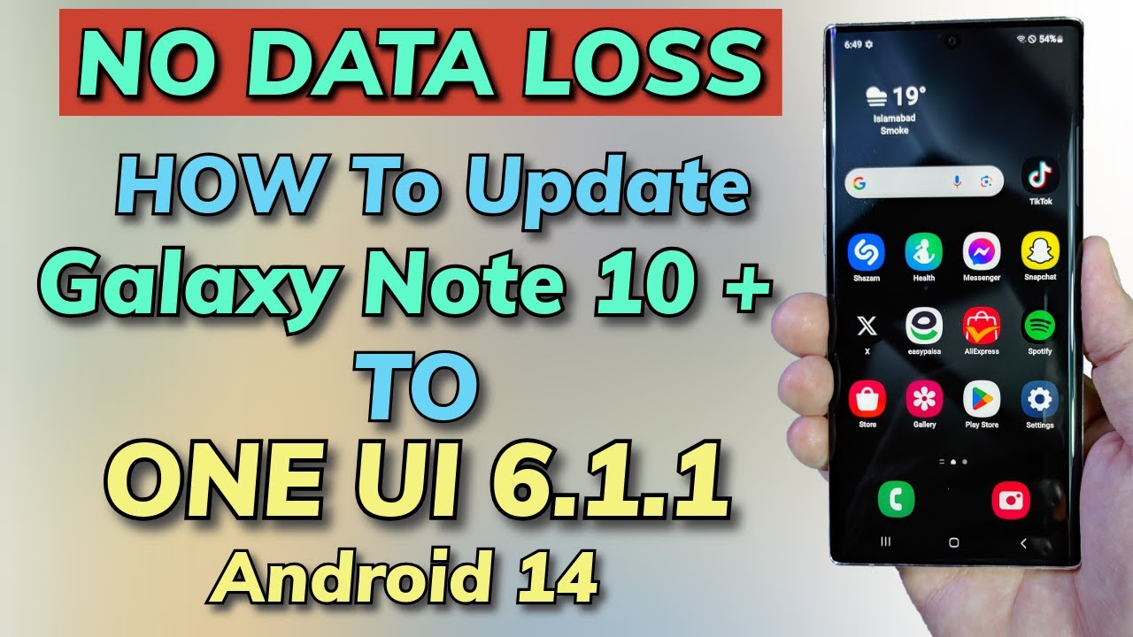 NO DATA LOSS Update Galaxy Note 10 Plus To ONE UI 6.1.1 A14