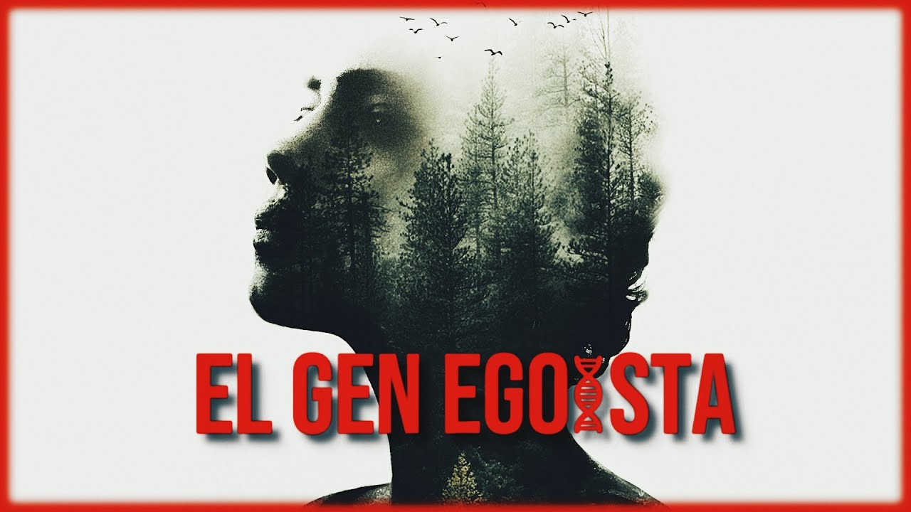 EL GEN EGOÍSTA 🧬 | ¿Qué es la Vida? Las 3 Explicaciones al Enigma