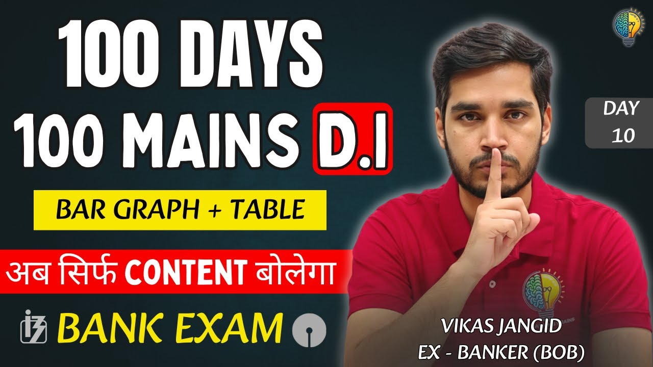 MAINS (BAR GRAPH + TABLE) D.I | 100 DAYS 100 D.I | DAY - 10