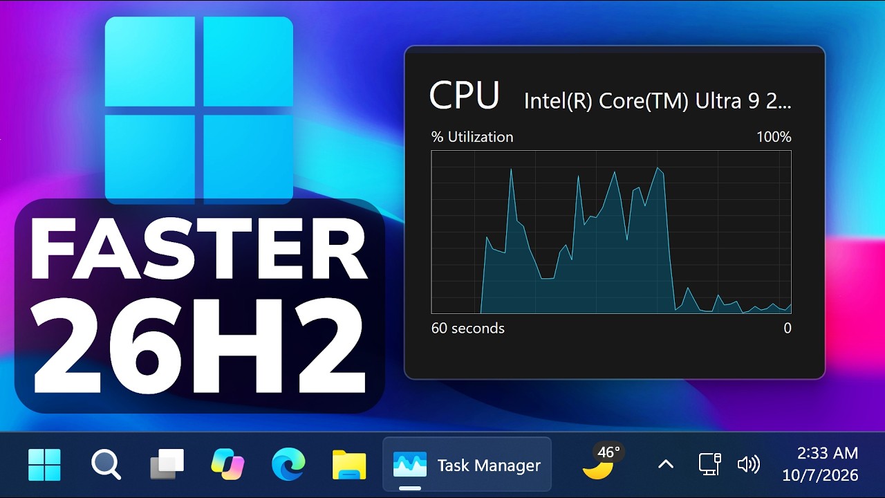 Новые улучшения производительности в Windows 11 26H2 (более быстрый процессор, меньшее использова...