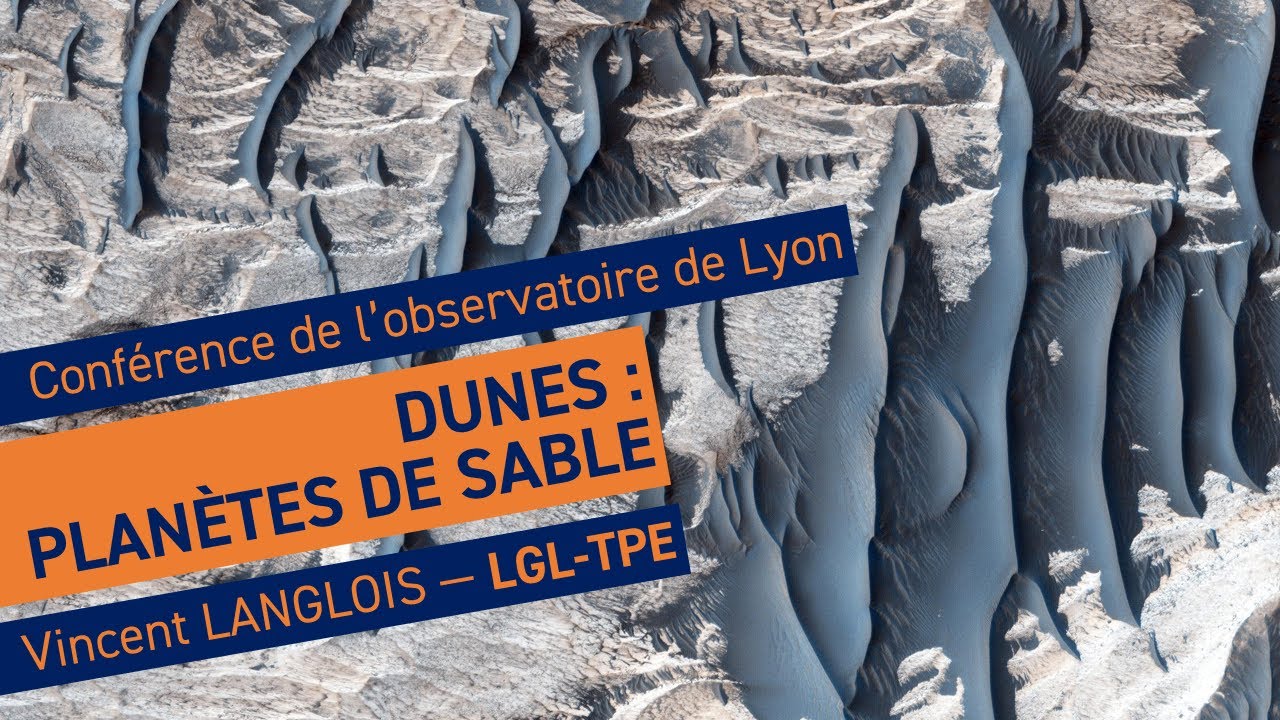Dunes extraterrestres | Conférence de l'observatoire de Lyon