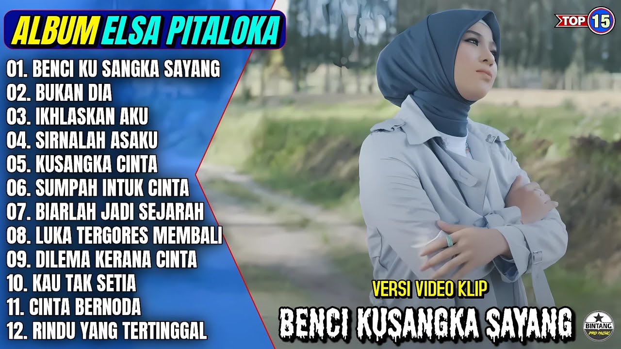 Elsa Pitaloka Full Album | BENCI KUSANGKA SAYANG - BUKAN DIA - Slow Rock Terpopuler 2025 On Trending