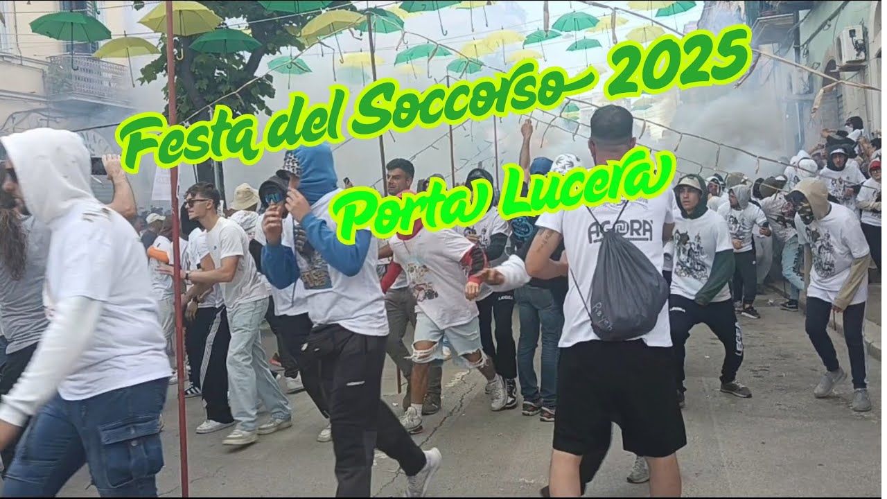 FESTA DEL SOCCORSO 2025 - Porta Lucera