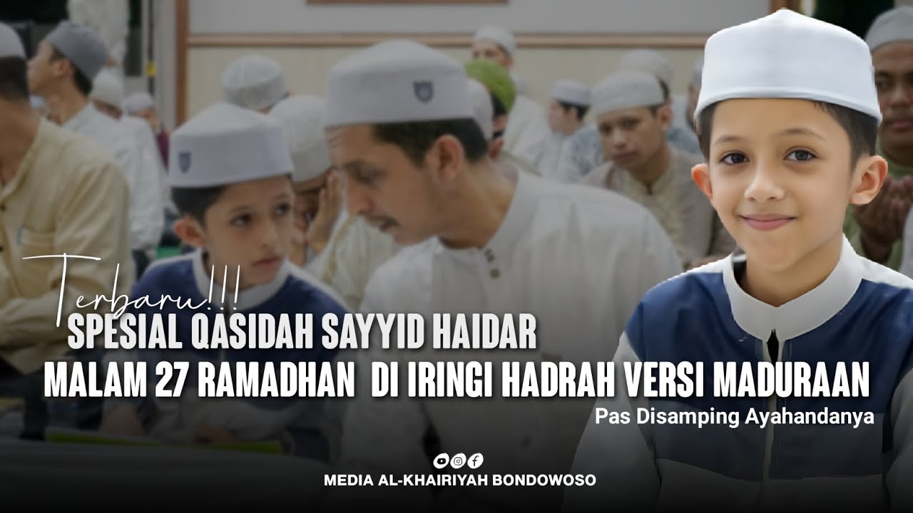 SPESIAL QASIDAH SAYYID HAIDAR MALAM KE 27 RAMADHAN...