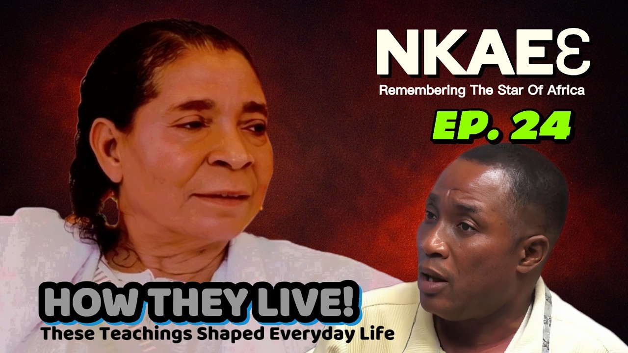 How Doctrine Practices Shaped Lifestyle - Nkaeɛ - EP. 24