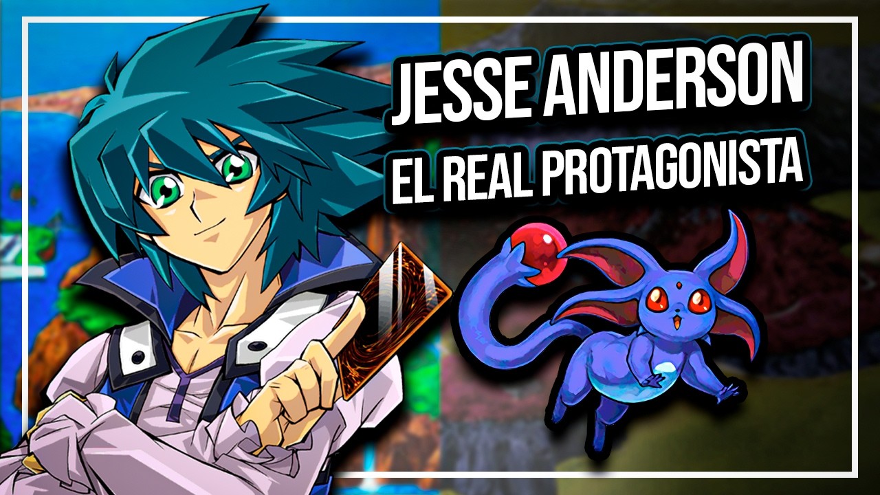 JESSE ANDERSON, EL VERDADERO PROTAGONISTA | YUGIOH GX
