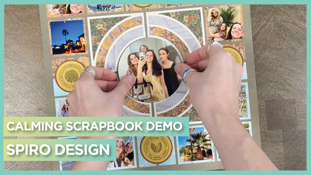 Calming Scrapbook Video | Special Spiro Die Idea